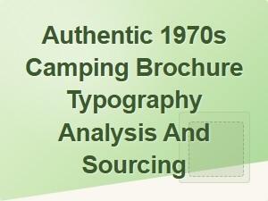 Discovering Authentic 1970s Camping Brochure Fonts